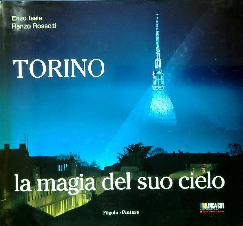 Torino. La magia del suo cielo
