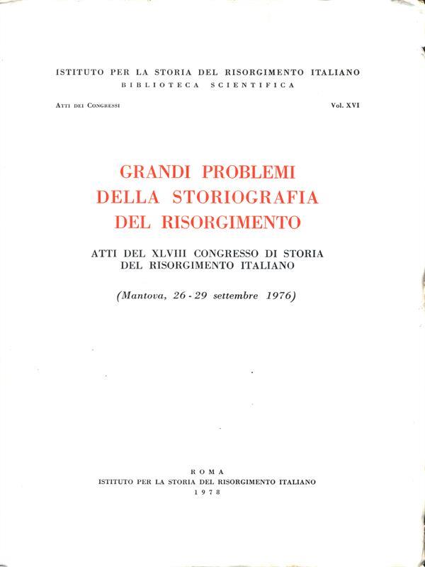 Grandi problemi della storiografia del Risorgimento