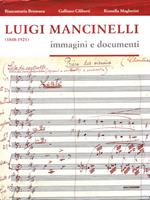 Luigi Mancinelli (1848-1921). Immagini e documenti