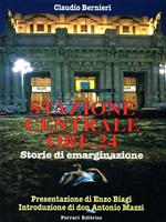Stazione centrale ore 24