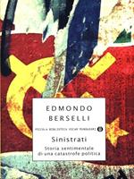Sinistrati. Storia sentimentale di una catastrofe politica