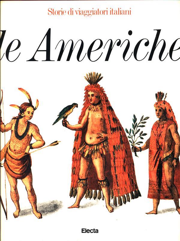 Storie di viaggiatori italiani. Le Americhe