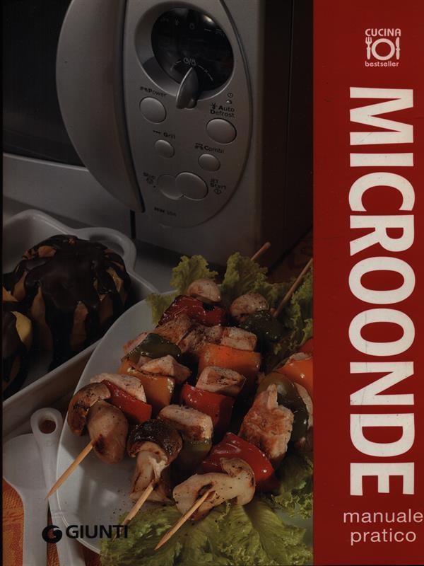 Microonde. Ediz. illustrata