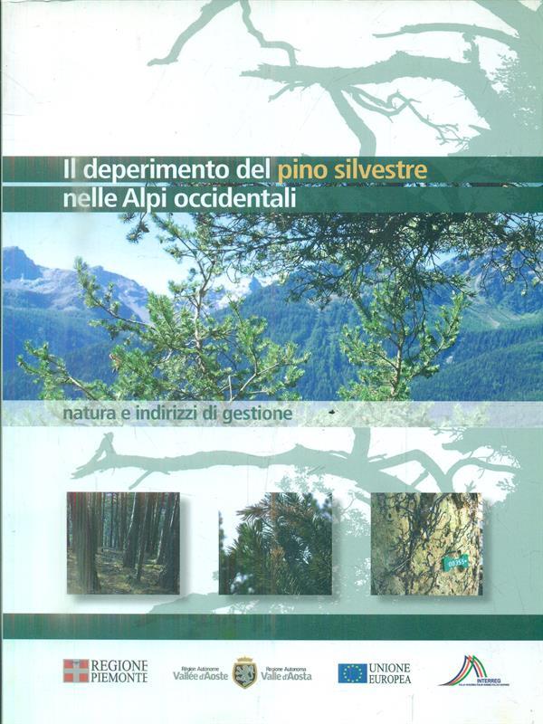 Il deperimento del pino silvestre nelle Alpi occidentali