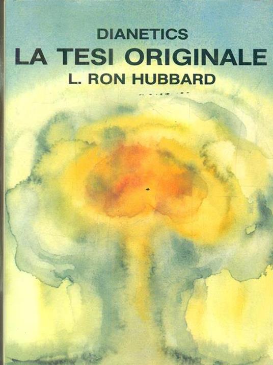 Dianetics. La tesi originale - L. Ron Hubbard - copertina