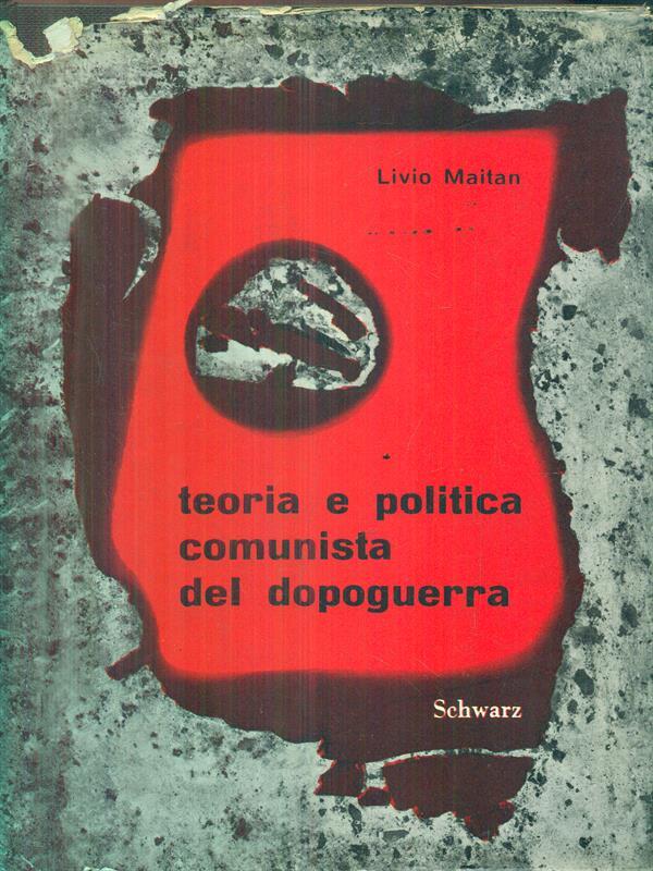 Teoria e politica comunista del dopoguerra