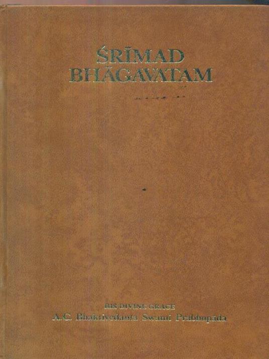 Srimad Bhagavatam. Canto primo. La creazione. Parte prima - Capitoli 1-6 - Bhaktvedanta Swami Prabhupada - copertina