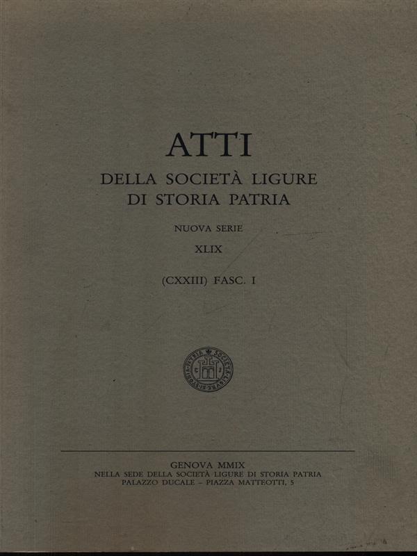 Atti della società ligure di storia patria XLIX fasc. I