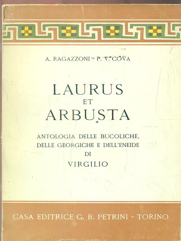 Laurus et arbusta. Antologia delle bucoliche di Virgilio