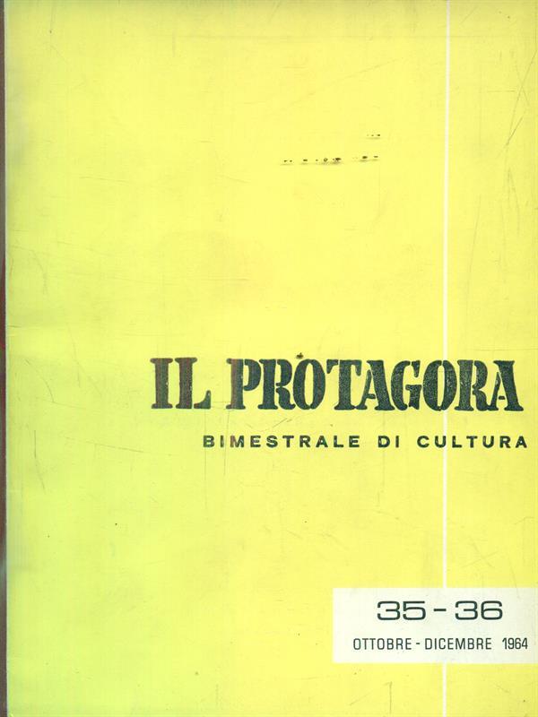 Il protagora. 35-36. Ottobre-dicembre 1964