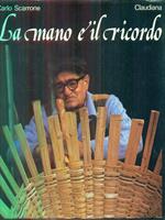 La mano e il ricordo. Antichi mestieri delle valli alpine