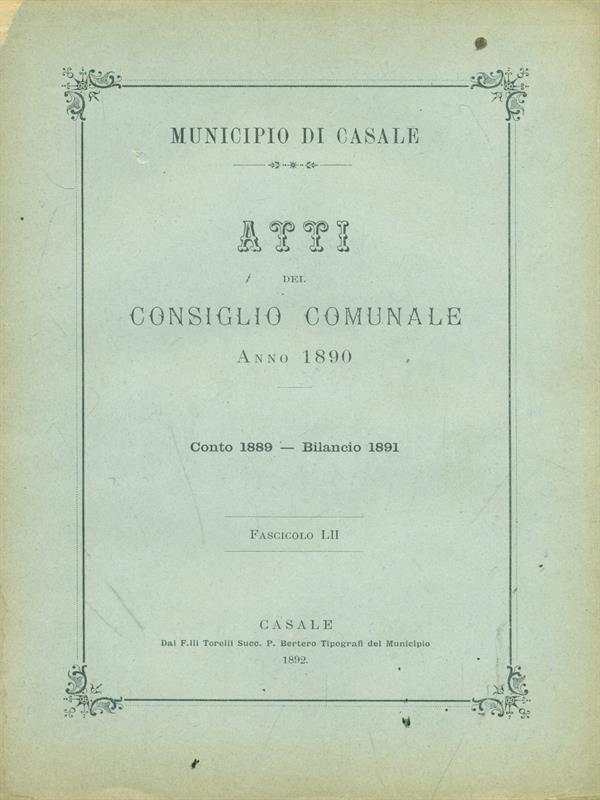 Municipio di Casale. Atti del consiglio comunale 1890 Fascicolo LII