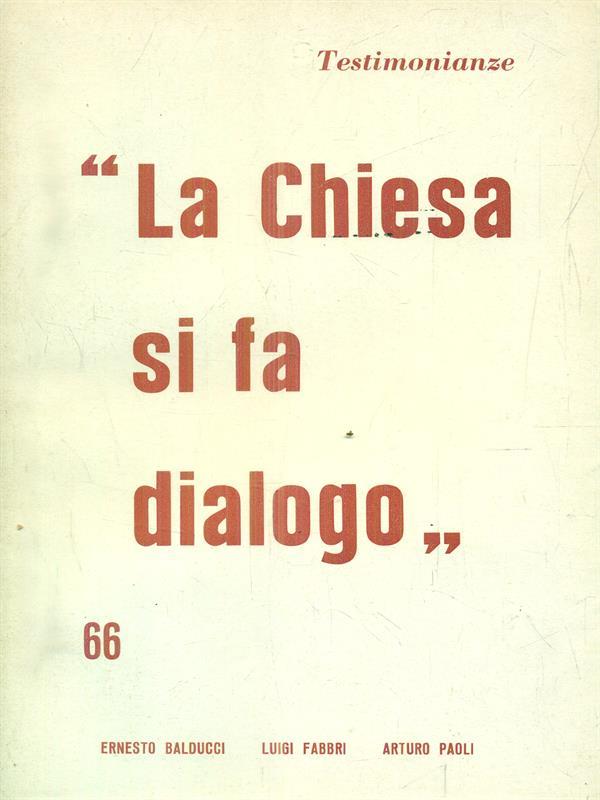 Testimonianze 66. La Chiesa si fa dialogo
