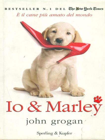 Io & Marley - John Grogan - copertina
