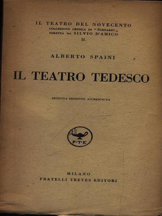 Il teatro tedesco - Alberto Spaini - copertina