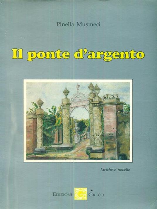 Il ponte d'argento - Pinella Musmeci - copertina