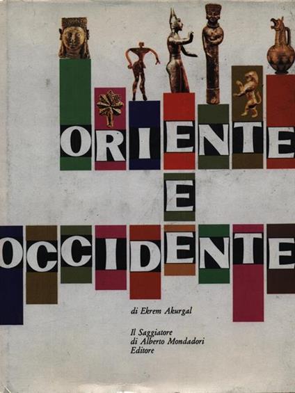 Oriente e Occidente - Ekrem Akurgal - copertina