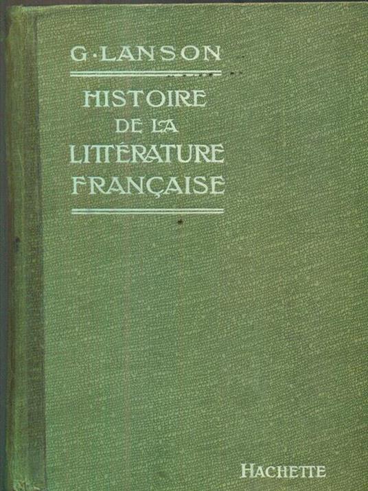 Histoire de la Literature Francaise - Gustave Lanson - copertina