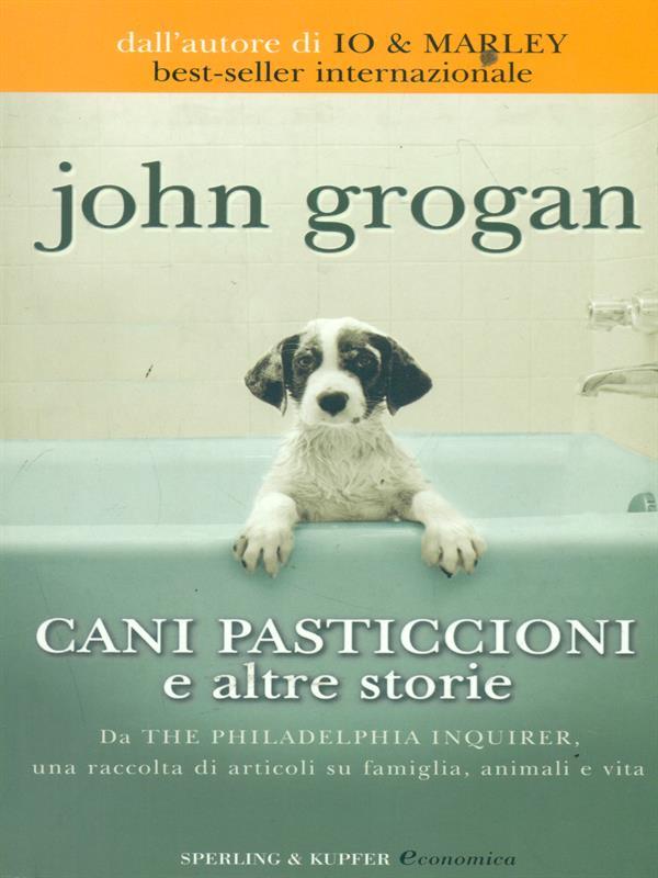 Cani pasticcioni e altre storie