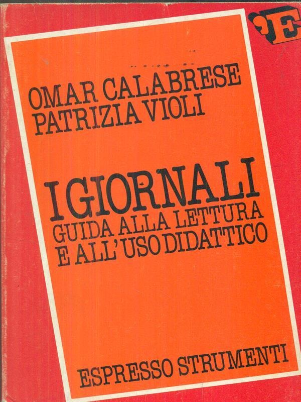 i giornali. Guida alla lettura e all'uso didattico