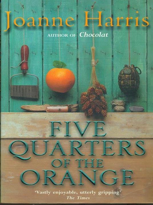 Five Quarters Of The Orange - Joanne Harris - copertina