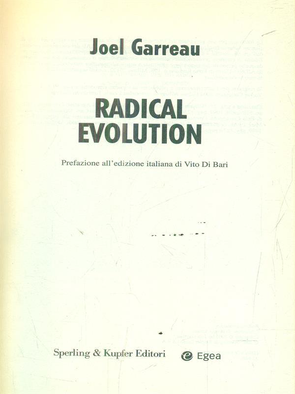 Radical evolution