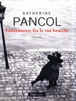 Lentamente fra le tue braccia
