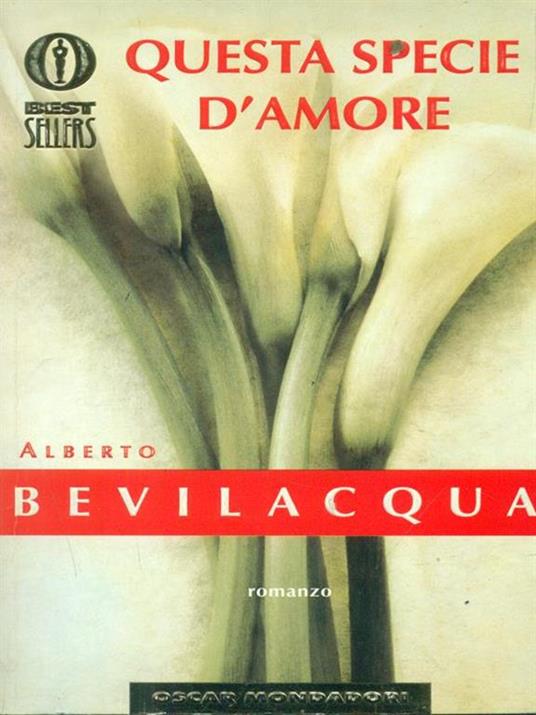 Questa specie d'amore - Alberto Bevilacqua - copertina