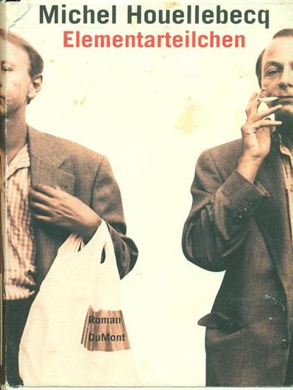 Elementarteilchen - Michel Houellebecq - copertina