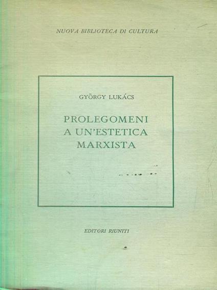 Prolegomeni a un'estetica marxista - György Lukás - copertina