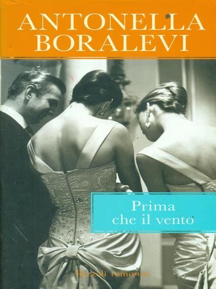 Prima che il vento - Antonella Boralevi - copertina