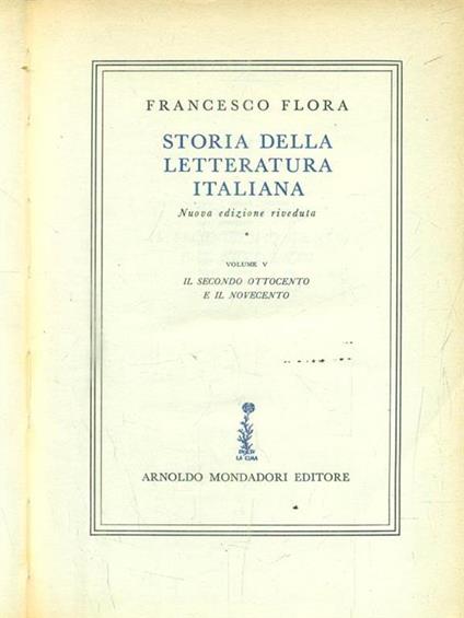 Storia della letteratura italiana. Volume 5 - Francesco Flora - copertina