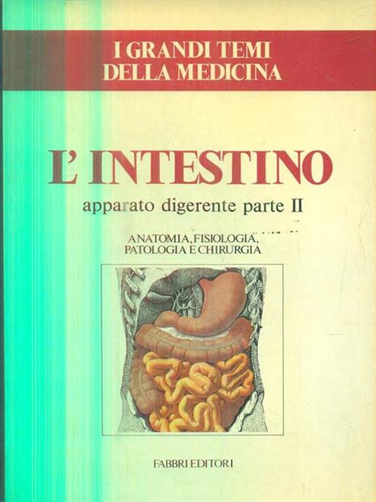 L' intestino. Apparato digerente. Parte II - copertina