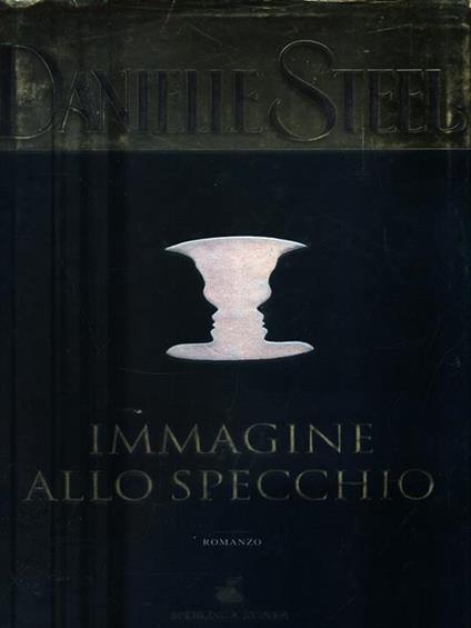 Immagine allo specchio - Danielle Steel - copertina