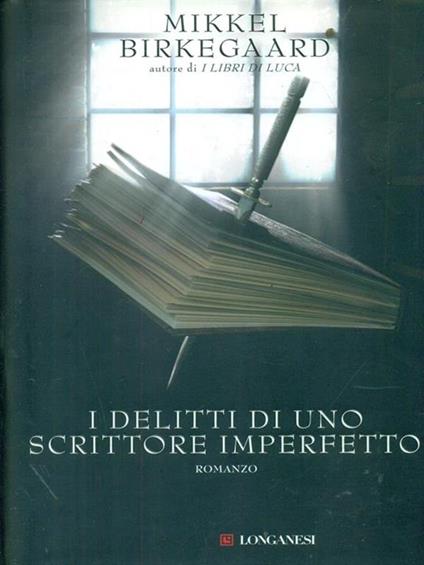 I delitti di uno scrittore imperfetto - Mikkel Birkegaard - copertina
