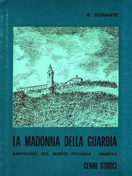 La Madonna della Guardia - Aldo Durante - copertina