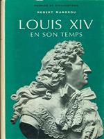 Louis XIV en son temps 1661-1715