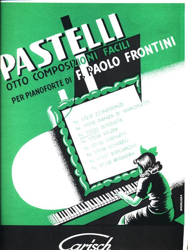 Pastelli. 8 composizioni facili per pianoforte 17233 Zufolata