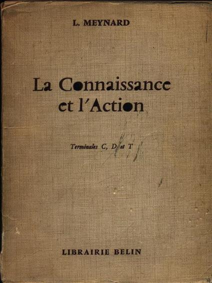 La connaissance et l'action - L. Meynard - copertina
