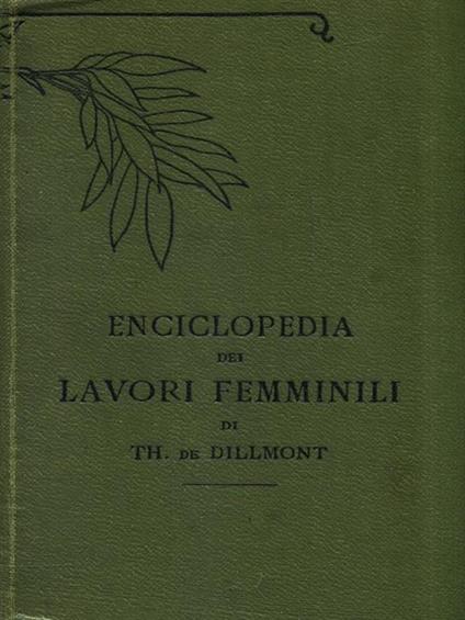 Enciclopedia dei lavori femminili - Therese de Dillmont - copertina