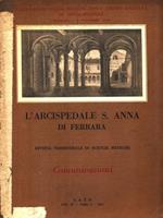 L' Arcispedale S. Anna di Ferrara Volume IV fascicolo I 1951