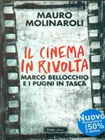 Il cinema in rivolta. Marco Bellocchio e i pugni in tasca