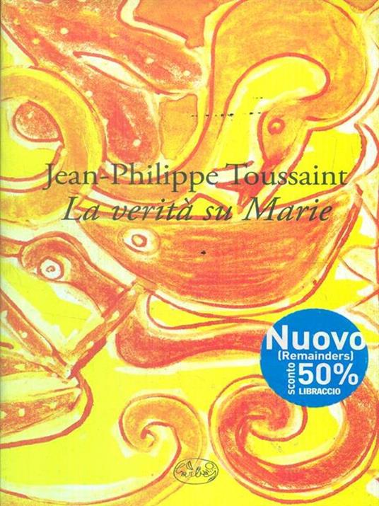 La verità su Marie - Jean-Philippe Toussaint - copertina