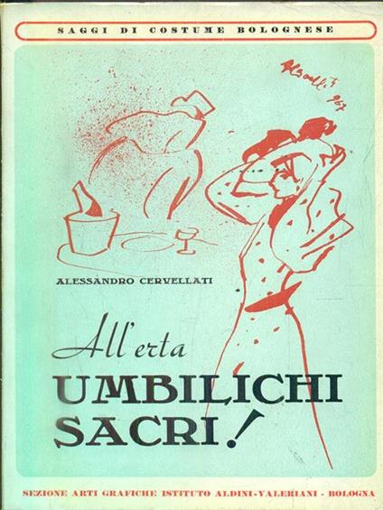 All'erta umbilichi sacri! - Alessandro Cervellati - copertina