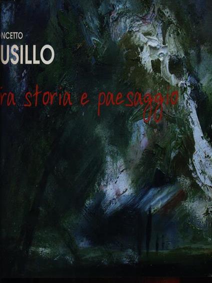 Concetto Fusillo. Tra storia e paesaggio - Carlo Pesce - copertina
