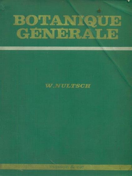 Botanique générale - Wilhelm Nultsch - copertina