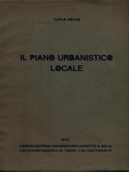 Il piano urbanistico locale - Carlo Socco - copertina