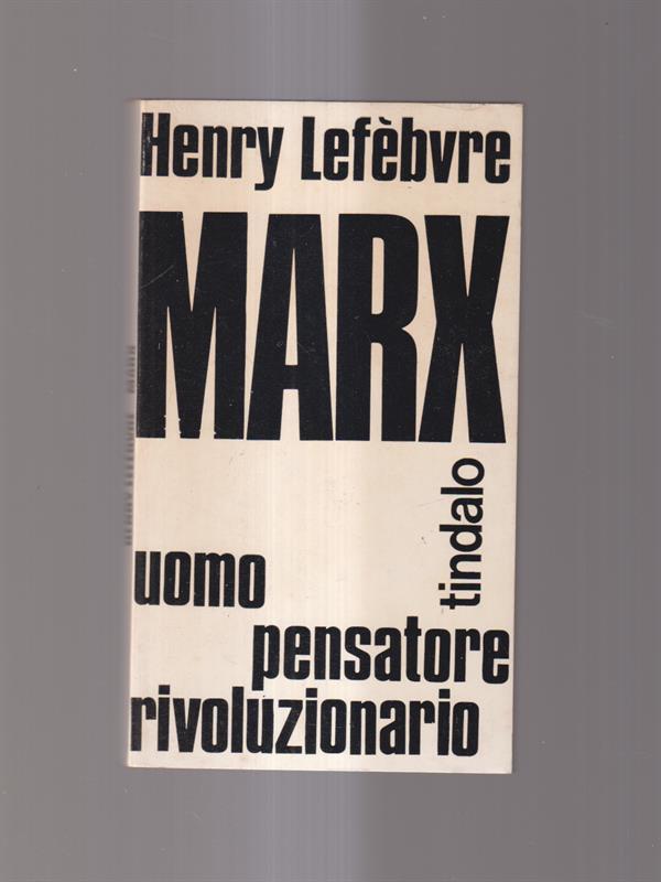 Marx uomo pensatore rivoluzionario
