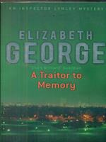 A Traitor to Memory