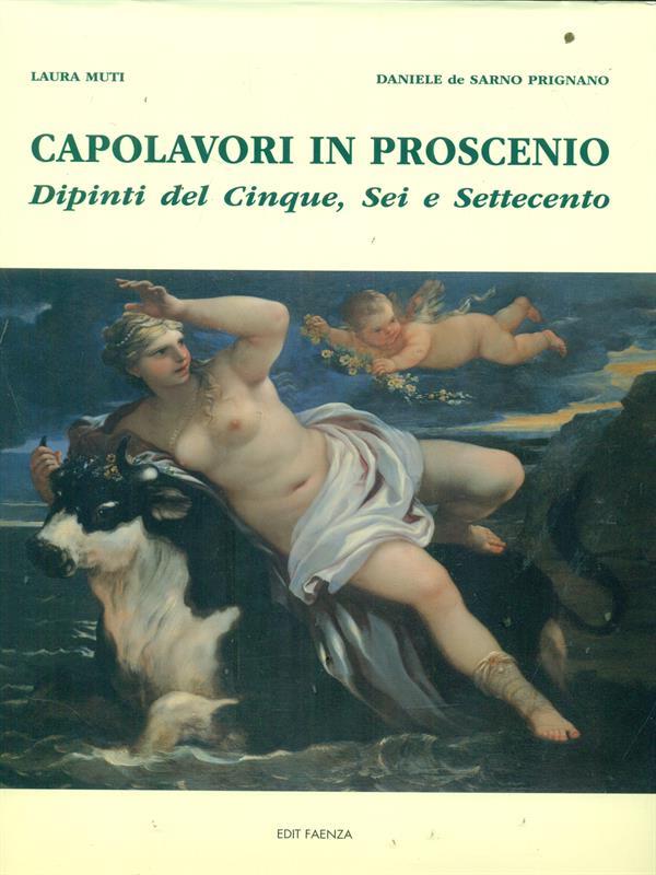 Capolavori in proscenio. Dipinti del Cinque, Sei e Settecento
